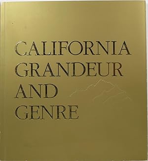 Bild des Verkufers fr California Grandeur and Genre: From the Collection of James L. Coran and Walter A. Nelson-Rees zum Verkauf von Newbury Books