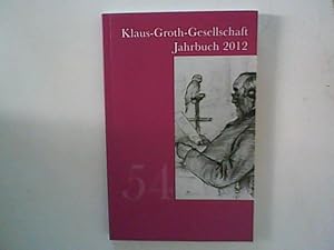 Bild des Verkufers fr Klaus-Groth-Jahrbuch 2012 zum Verkauf von ANTIQUARIAT FRDEBUCH Inh.Michael Simon