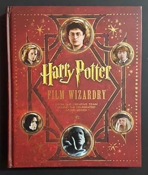 Imagen del vendedor de Harry Potter Film Wizardry: From the Creative Team Behind the Celebrated Movie Series a la venta por Goulds Book Arcade, Sydney