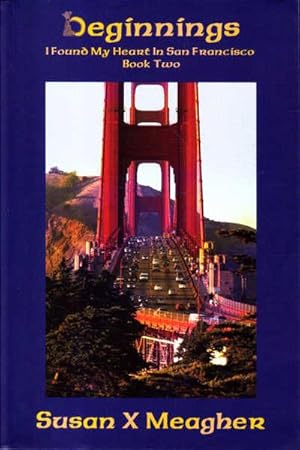 Bild des Verkufers fr Beginnings: I Found My Heart in San Francisco, Book Two zum Verkauf von Goulds Book Arcade, Sydney