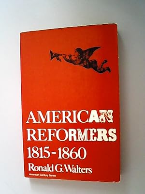 Bild des Verkufers fr American reformers, 1815-1860 (American century series) zum Verkauf von Antiquariat Bookfarm