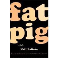 Seller image for Fat Pig A Play for sale by eCampus