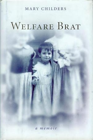 Welfare Brat: A Memoir