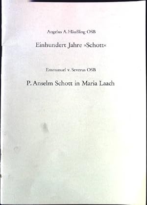 Immagine del venditore per Einhundert Jahre "Schott" / P.Anselm Schott in Maria Laach. venduto da books4less (Versandantiquariat Petra Gros GmbH & Co. KG)