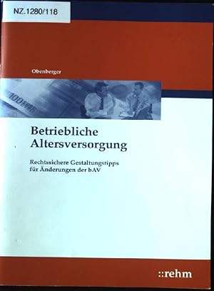 Bild des Verkufers fr Betriebliche Altersversorgung. Rechtssichere Gestaltungstipps fr nderungen der bAV zum Verkauf von books4less (Versandantiquariat Petra Gros GmbH & Co. KG)