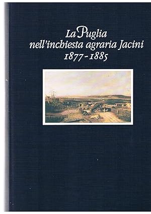 Seller image for La Puglia nell'inchiesta agraria Jacini 1877-1885 for sale by librisaggi