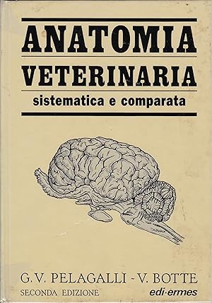 Anatomia veterinaria sistematica e comparata vol. 1