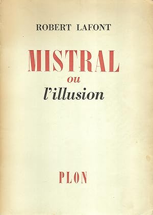 Mistral ou l'illusion