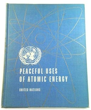 Proceedings of the International Conference on the Peaceful Uses of Atomic Energy Held in Geneva,...