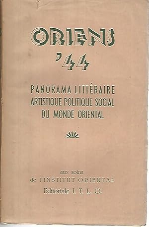 Oriens 44. Panorama litteraire artistique politique social du monde oriental