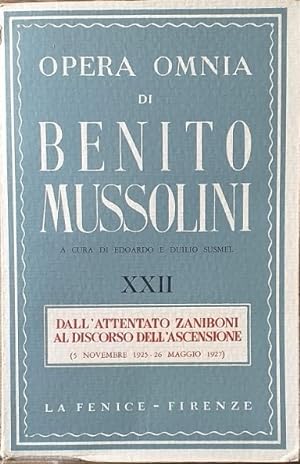 Opera Omnia di Benito Mussolini, vol. XXII: Dall'attentato Zaniboni al discorso dell'Ascensione (...