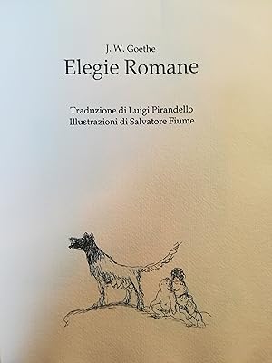 Elegie romane. Traduzione di Luigi Pirandello. Illustrazioni di Salvatore Fiume.