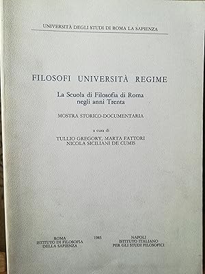 Filosofi Università Regime. La Scuola di Filosofia di Roma negli anni Trenta.