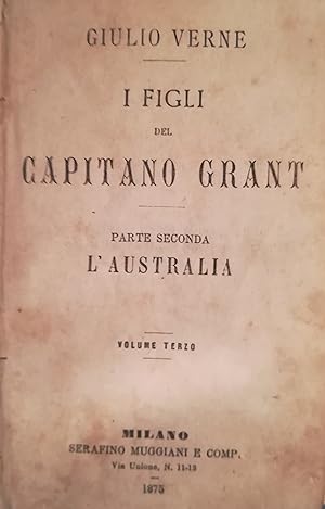 I figli del Capitano Grant. Parte II. L'Australia. Voll. III. IV.