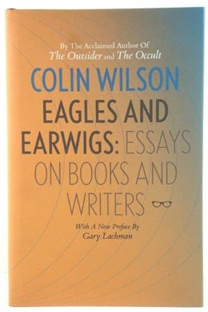 Bild des Verkufers fr Eagles and Earwigs: Essays on Books and Writers zum Verkauf von PsychoBabel & Skoob Books