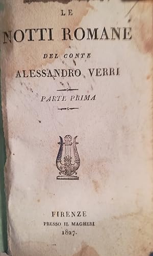 Le notti romane del conte Alessandro Verri. I. II.