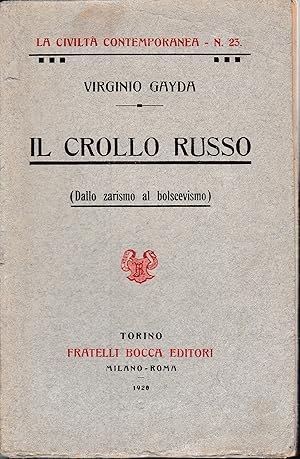 Il crollo russo (Dallo zarismo al bolscevismo)