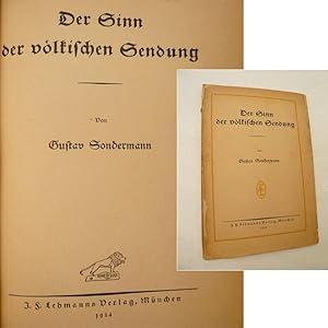 Seller image for Der Sinn der vlkischen Sendung * s c h a r f e r j u d e n f e i n d l i c h e r S t a n d p u n k t Dieses Buch wird von uns nur zur staatsbrgerlichen Aufklrung und zur Abwehr verfassungswidriger Bestrebungen angeboten (86 StGB) for sale by Galerie fr gegenstndliche Kunst