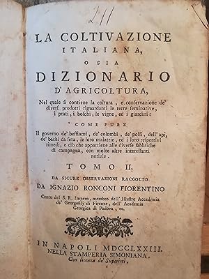 La coltivazione italiana osia Dizionario d'agricoltura (.). Tomo II.