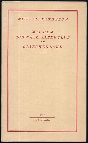 Bild des Verkufers fr Mit dem Schweiz. Alpenclub in Griechenland. zum Verkauf von Antiquariat Bibliomania