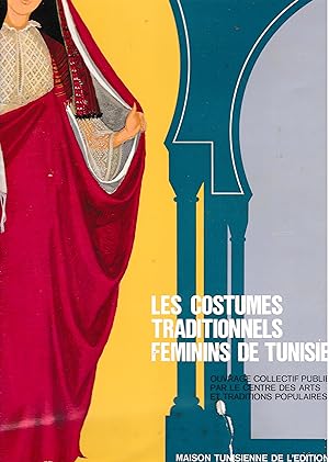 Les costumes traditionnels feminins de Tunisie