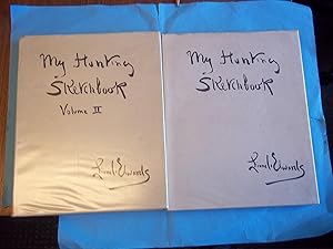 My Hunting Sketchbook. TWO VOLUME SET.