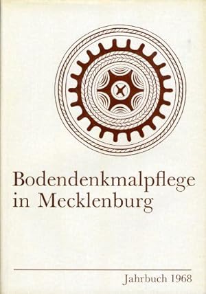 Bodendenkmalpflege in Mecklenburg. Jahrbuch 1968.