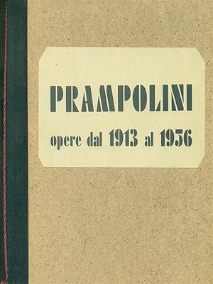 Seller image for Prampolini opere dal 1913 al 1956 for sale by Miliardi di Parole