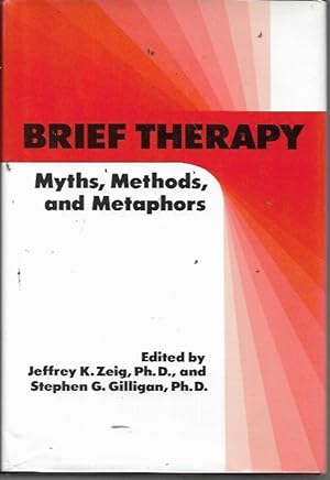 Imagen del vendedor de Brief Therapy: Myths, Methods, And Metaphors a la venta por Bookfeathers, LLC