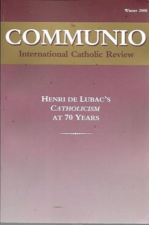 Seller image for Communio: International Catholic Review Volume XXXV, Number 4 (Winter 2008): Henri de Lubac's Catholicism at 70 Years for sale by Bookfeathers, LLC