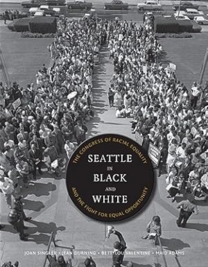 Seller image for Seattle in Black and White: The Congress of Racial Equality and the Fight for Equal Opportunity (Paperback or Softback) for sale by BargainBookStores