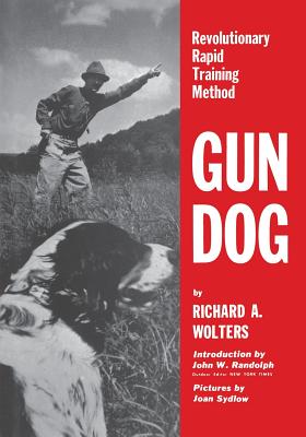 Seller image for Gun Dog: Revolutionary Rapid Training Method (Paperback or Softback) for sale by BargainBookStores
