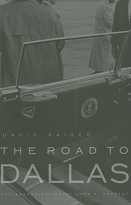Seller image for The Road to Dallas: The Assassination of John F. Kennedy (Paperback or Softback) for sale by BargainBookStores
