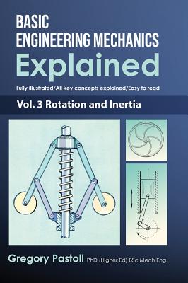 Immagine del venditore per Basic Engineering Mechanics Explained, Volume 3: Rotation and Inertia (Hardback or Cased Book) venduto da BargainBookStores