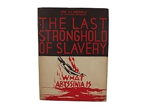 The Last Stronghold of Slavery - What Abyssinia Is