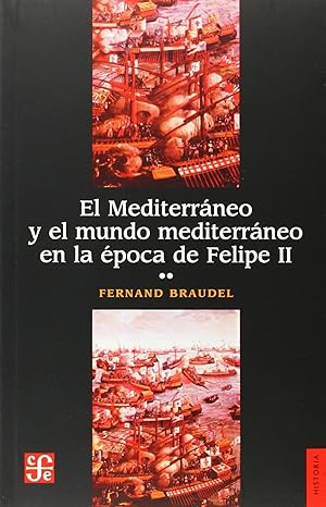 Imagen del vendedor de El Mediterrneo y el mundo mediterrneo en la poca de Felipe II, II a la venta por Imosver