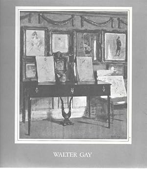 Walter Gay: A Retrospective.