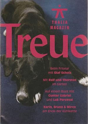Bild des Verkufers fr Programmheft Thalia Magazin Treue zum Verkauf von Programmhefte24 Schauspiel und Musiktheater der letzten 150 Jahre