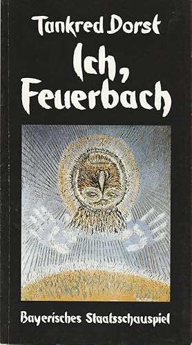 Bild des Verkufers fr Programmheft Urauffhrung ICH, FEUERBACH von Tankred Dorst Mitarbeit: Ursula Ehler. Premiere 18. Oktober 1986 Residenztheater Spielzeit 1986 / 87 Heft 7 zum Verkauf von Programmhefte24 Schauspiel und Musiktheater der letzten 150 Jahre