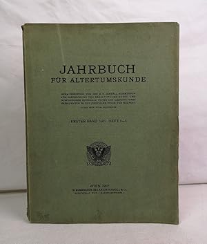Seller image for Jahrbuch fr Altertumskunde. Erster Band 1907. Heft 1-3. K.K. Zentral-Kommission fr Kunst- und historische Denkmale. for sale by Antiquariat Bler