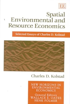 Bild des Verkufers fr Spatial Environmental and Resource Economics : The Selected Essays of Charles D. Kolstad zum Verkauf von GreatBookPrices