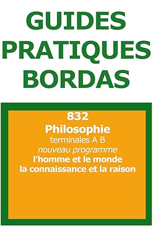 Philosophie, terminales A, B, tome 1