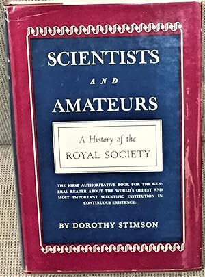 Immagine del venditore per Scientists and Amateurs, A History of the Royal Society venduto da My Book Heaven