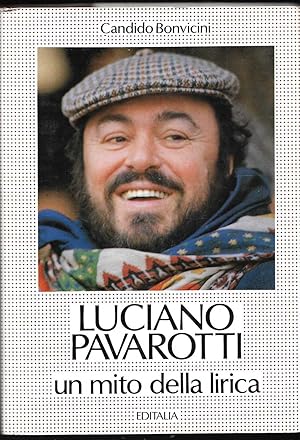 Seller image for Luciano Pavarotti Un mito della lirica for sale by Libreria Tara