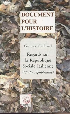 Image du vendeur pour Regards sur la Rpublique Sociale Italienne (l'Italie rpublicaine) mis en vente par Le-Livre