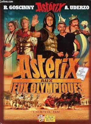 Bild des Verkufers fr Astrix aux jeux olympiques - L'album du film de Thomas Langmann & Frdric Forestier zum Verkauf von Le-Livre