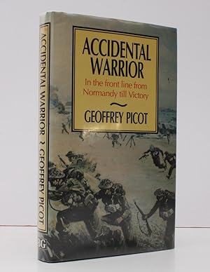 Imagen del vendedor de Accidental Warrior. In the Front Line from Normandy till Victory. Foreword by Sir Philip Goodhart. SIGNED BY THE AUTHOR a la venta por Island Books