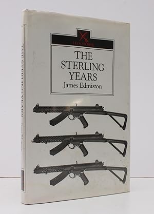 Imagen del vendedor de The Sterling Years. Small-arms and the Men. NEAR FINE COPY IN UNCLIPPED DUSTWRAPPER a la venta por Island Books