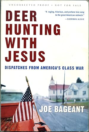 Bild des Verkufers fr DEER HUNTING WITH JESUS: Dispatches from America's Class War zum Verkauf von Quill & Brush, member ABAA