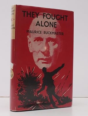 Imagen del vendedor de They Fought Alone. The Story of British Agents in France. [Popular Book Club Edition]. NEAR FINE COPY IN UNCLIPPED DUSTWRAPPER a la venta por Island Books